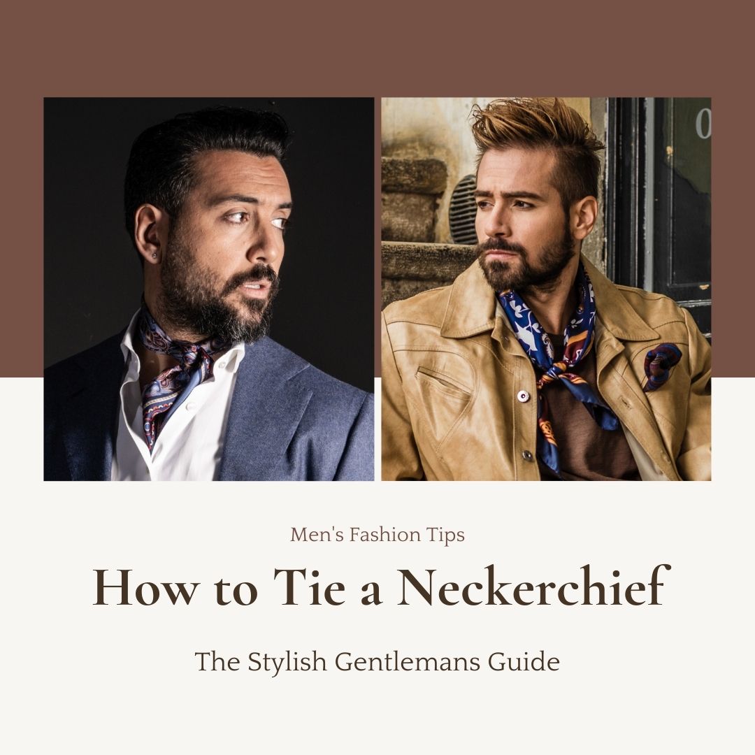 How to tie and wear a mens neckerchief bandana scarf